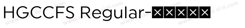 HGCCFS Regular字体转换